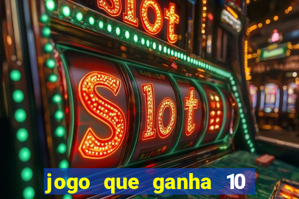 jogo que ganha 10 reais ao se cadastrar